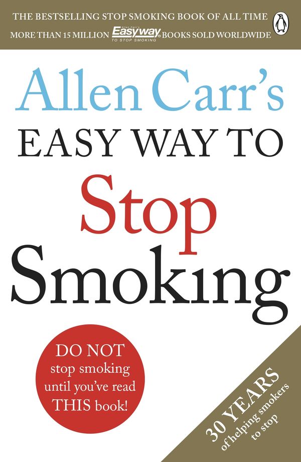 Cover Art for 9781405923323, Allen Carr's Easy Way to Stop Smoking: Revised Edition by Allen Carr