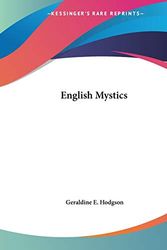 Cover Art for 9780766166240, English Mystics (1922) by Geraldine E. Hodgson