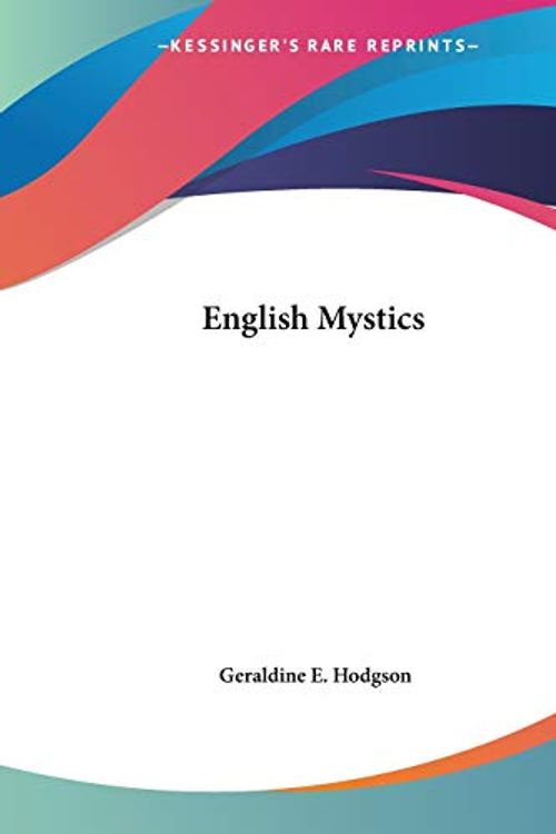 Cover Art for 9780766166240, English Mystics (1922) by Geraldine E. Hodgson