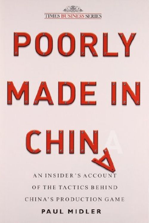 Cover Art for 9788126526758, Poorly Made In China by Paul Midler