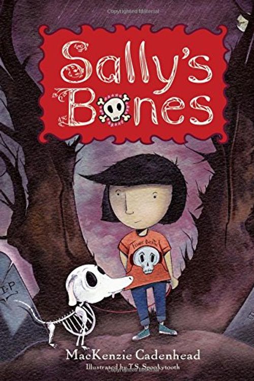 Cover Art for 9781402259432, Sally's Bones by MacKenzie Cadenhead