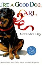 Cover Art for 9780312371302, You’re a Good Dog, Carl by Alexandra Day