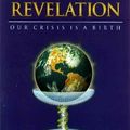 Cover Art for 9781882591190, The Revelation: Our Crisis Is a Birth (The Book of Co-Creation) [Paperback] by Barbara Marx Hubbard