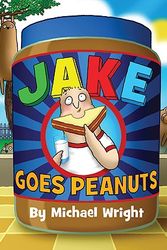 Cover Art for 9780312549671, Jake Goes Peanuts by Michael Wright