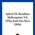 Cover Art for 9781160791168, Aplech de Rondayes Mallorquines V4 by Antoni Maria Alcover
