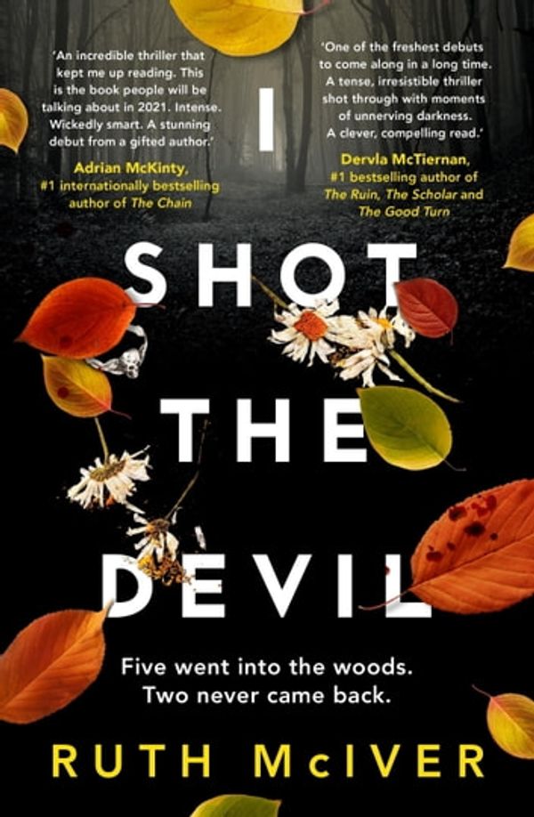 Cover Art for 9780733642777, I Shot the Devil by Ruth McIver
