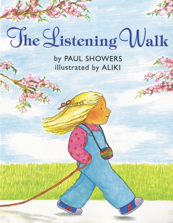 Cover Art for 9780064433228, The Listening Walk by Paul Showers