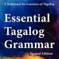 Cover Art for 9789081513548, Essential Tagalog Grammar, Second Edition by Fiona De Vos