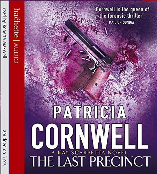 Cover Art for 9781405504713, The Last Precinct by Patricia Cornwell