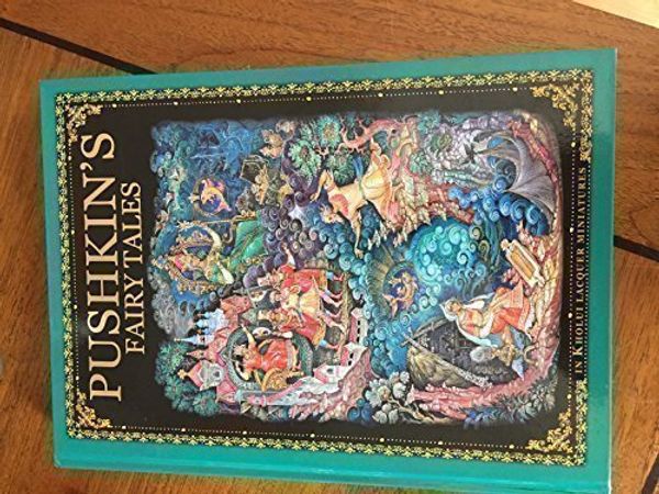 Cover Art for 9785938934177, Pushkin s Fairy Tales Palekh Painting by A. S. Pushkin