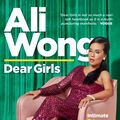 Cover Art for 9781760899127, Dear Girls: Intimate Tales, Untold Secrets & Advice for Living Your Best Life by Ali Wong, Ali Wong