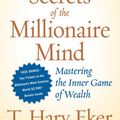 Cover Art for 9780061336454, Secrets of the Millionaire Mind  MM by T. Harv Eker