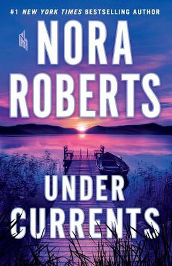 Cover Art for 9781250213266, Under Currents by Nora Roberts