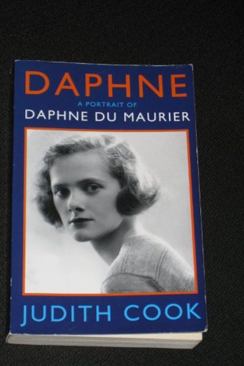 Cover Art for 9780552994224, Daphne: Portrait of Daphne Du Maurier by Judith Cook