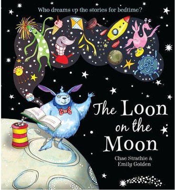 Cover Art for 9781407108025, The Loon on the Moon by Chae Strathie
