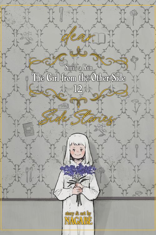 Cover Art for 9781638587255, The Girl From the Other Side: Siúil, a Rún Vol. 12 - [.dear] Side Stories by Nagabe
