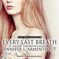 Cover Art for 9781494551292, Every Last Breath (Dark Elements) by Jennifer L. Armentrout
