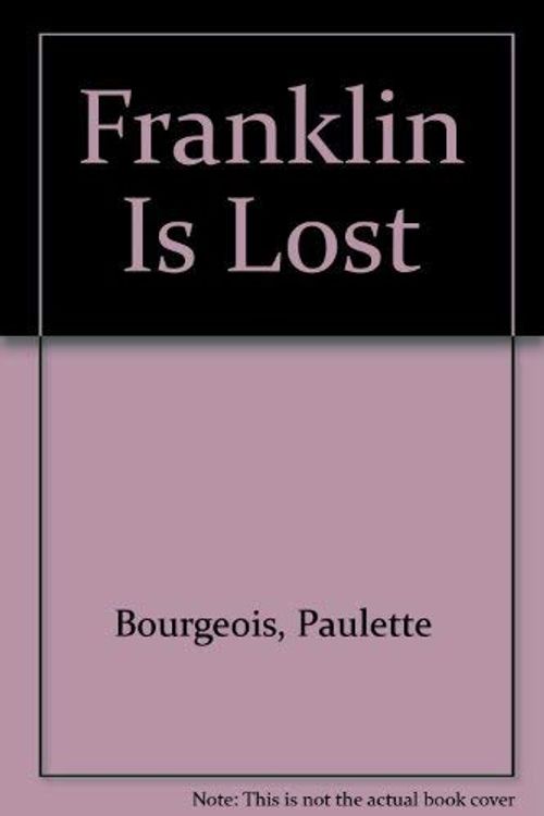 Cover Art for 9780780788404, Franklin Is Lost by Paulette Bourgeois