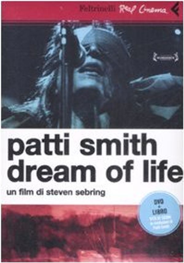 Cover Art for 9788807740473, Patti Smith. Dream of life. DVD. Con libro by Steven Sebring