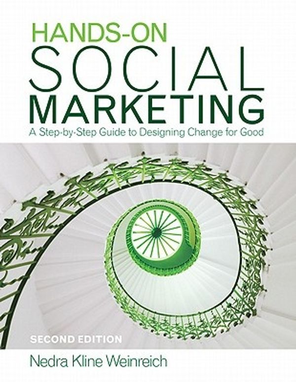 Cover Art for 9781412953696, Hands-on Social Marketing by Nedra Kline Weinreich