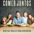 Cover Art for 9788418055263, Comer Juntos / Together: Meals to Share, Celebrate & Enjoy* by Jamie Oliver