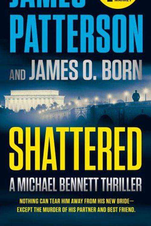 Cover Art for 9781538752968, Shattered by James Patterson