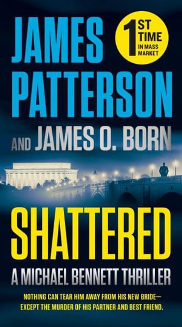 Cover Art for 9781538752968, Shattered by James Patterson