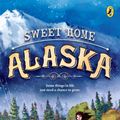 Cover Art for 9780147514202, Sweet Home Alaska by Carole Estby Dagg