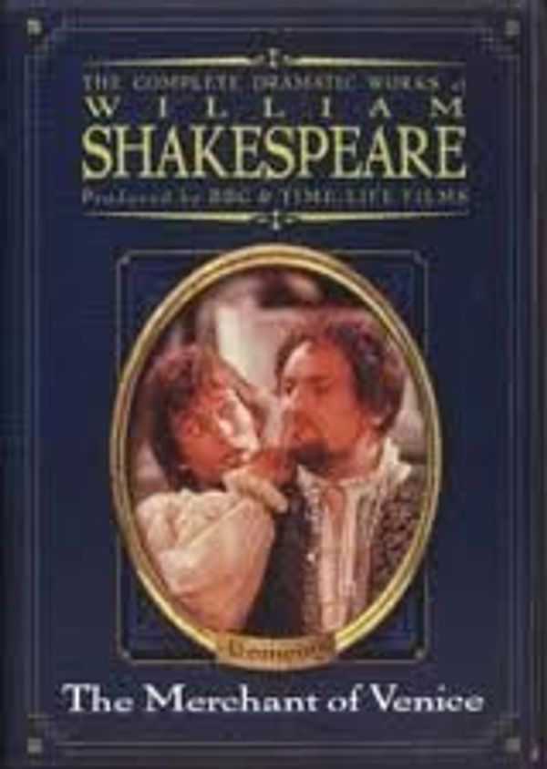 Cover Art for 0779628838011, The Complete Dramatic Works of William Shakespeare: MERCHANT OF VENICE [BBC Production] by Unknown