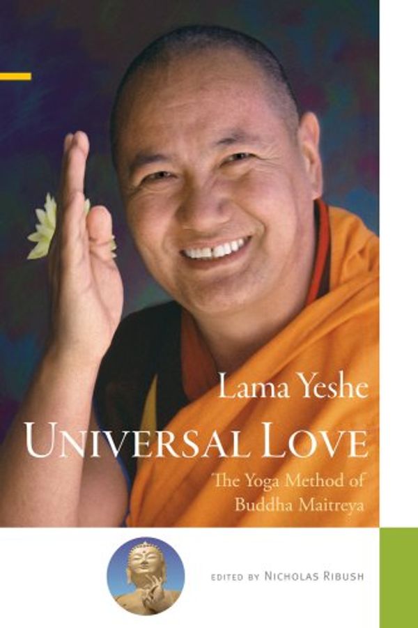 Cover Art for 9781891868191, Universal Love by Lama Yeshe
