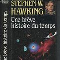Cover Art for 9782724246049, Une Breve Histoire Du Temps by Stephen W. Hawking