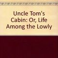 Cover Art for 9780451514738, Uncle Tom's Cabin by Professor Harriet Beecher Stowe