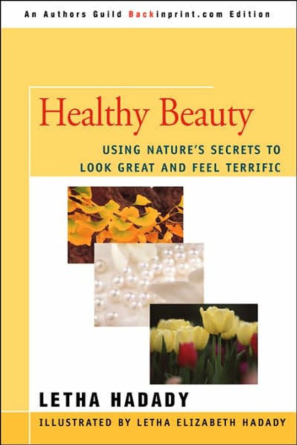 Cover Art for 9780595433315, Healthy Beauty by Letha Hadady