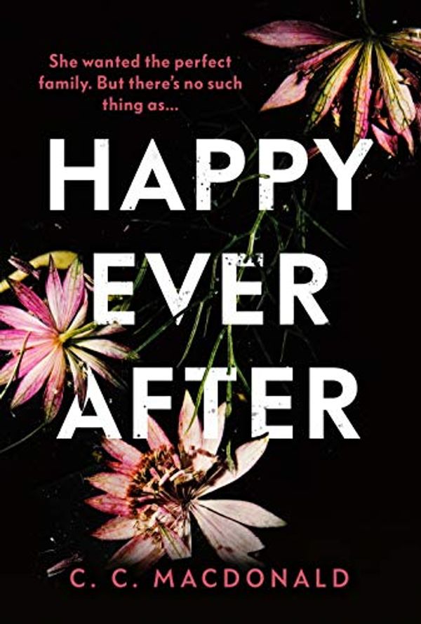 Cover Art for B07V5CV2CJ, Happy Ever After by C. C. MacDonald