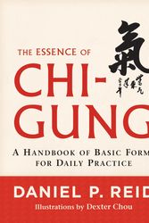 Cover Art for 9781590309629, The Essence Of Chi-Gung by Daniel P. Reid