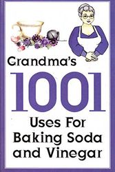 Cover Art for 9780646548425, Grandma's 1001 Uses for Baking Soda and Vinegar by Peta Land