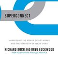 Cover Art for 9780393349375, Superconnect by Richard Koch