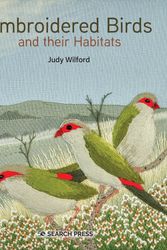 Cover Art for 9781782217664, Embroidered Birds and Their Habitats by Judy Wilford