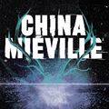 Cover Art for 9780230770188, CHINA MIEVILLE NOVELLA by China Mieville