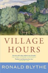Cover Art for 9781848252370, Village Hours by Ronald Blythe