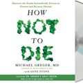 Cover Art for 9781427268105, How Not to Die: Discover the Foods Scientifically Proven to Prevent and Reverse Disease by Greger Md, m d Michael, Gene Stone