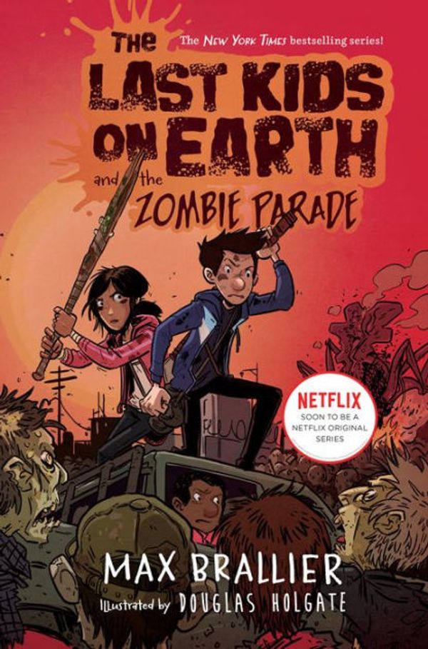 Cover Art for 9780425287576, The Last Kids on Earth and the Zombie Parade by Max Brallier