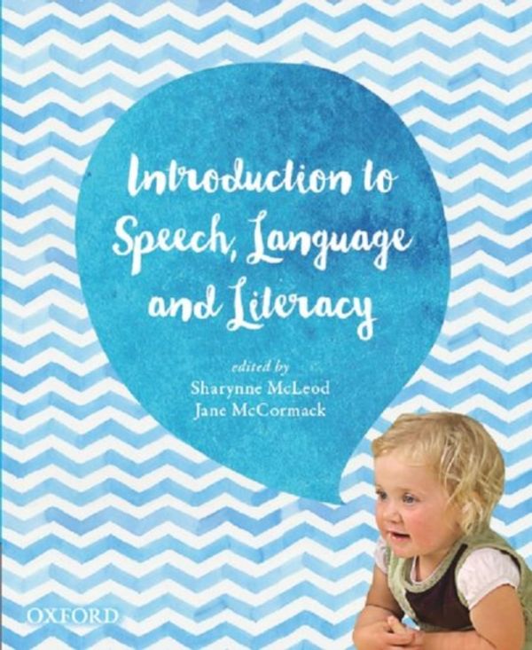 Cover Art for 9780195527926, Introduction to Speech, Language and Literacy by Sharynne McLeod, Jane McCormack