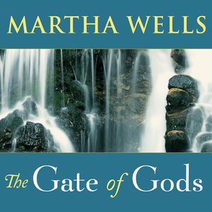 Cover Art for 9781452686370, The Gate of Gods by Martha Wells