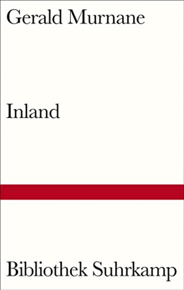 Cover Art for 9783518225349, Inland by Gerald Murnane