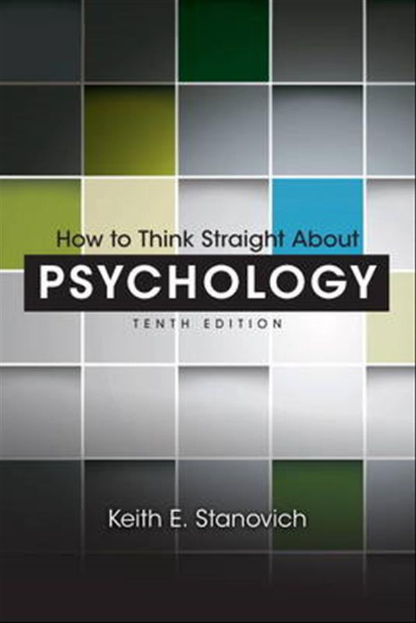 Cover Art for 9780205914128, How to Think Straight About Psychology by Keith E. Stanovich