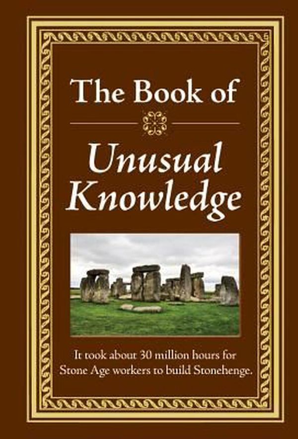 Cover Art for 9781450845809, The Book of Unusual Knowledge by Publications International Ltd.