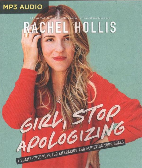 Cover Art for 9781721348091, Girl, Stop Apologizing by Rachel Hollis