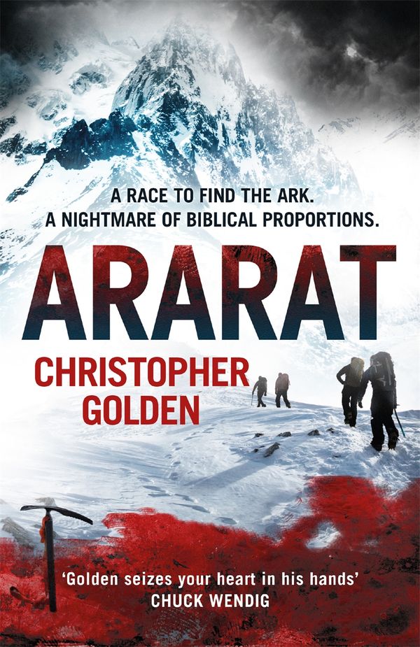 Cover Art for 9781472234315, Ararat: a 2017 Bram Stoker Award winner by Christopher Golden