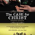 Cover Art for 0025986234843, The Case for Christ : A Journalist's Personal Investigation of the Evidence for Jesus by Lee Strobel